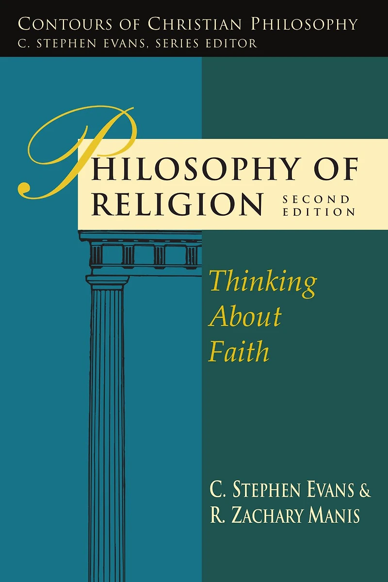 Philosophy of Religion: Thinking About Faith