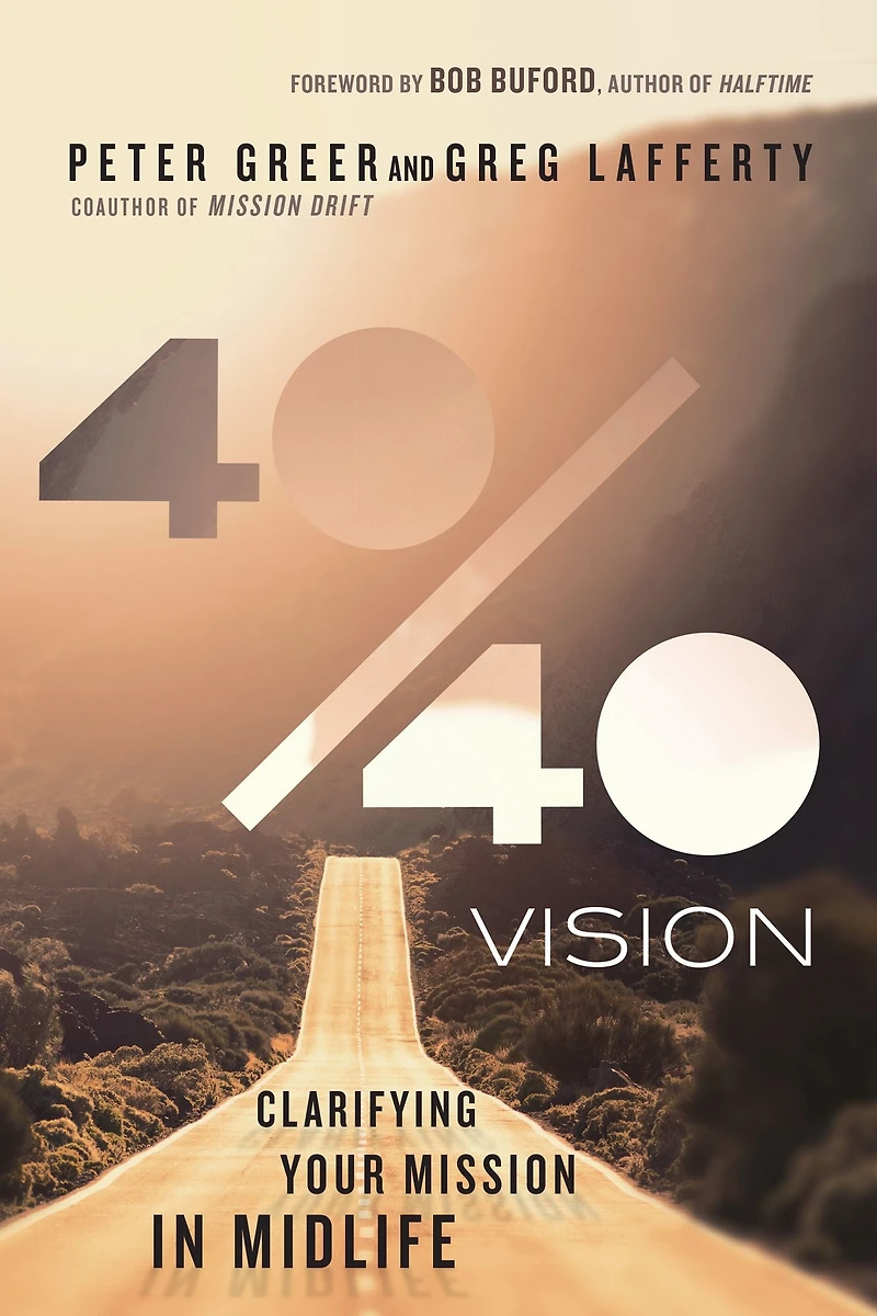 40/40 Vision: Clarifying Your Mission Midlife