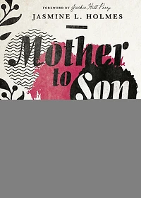 Mother to Son: Letters a Black Boy on Identity and Hope