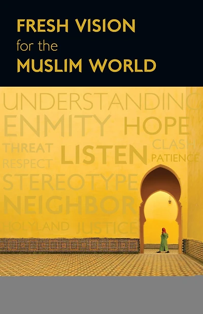 Fresh Vision for the Muslim World