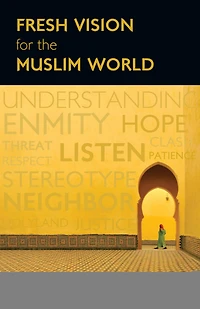 Fresh Vision for the Muslim World