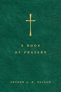 A Book of Prayers: Guide to Public and Personal Intercession