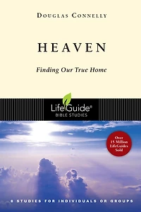 Heaven: Finding Our True Home