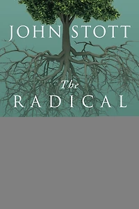 The Radical Disciple: Some Neglected Aspects of our Calling