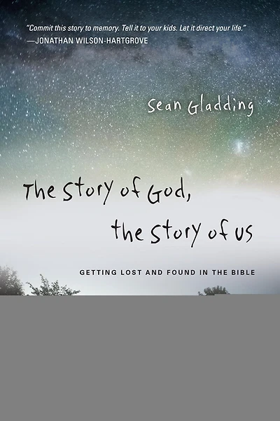 the Story of God, Us: Getting Lost and Found Bible