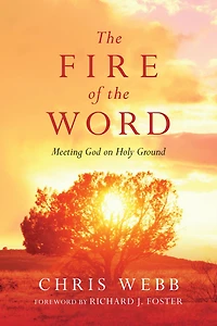the Fire of Word: Meeting God on Holy Ground