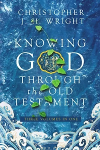 Knowing God Through the Old Testament: Three Volumes One