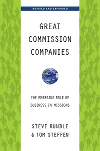 Great Commission Companies: The Emerging Role of Business Missions