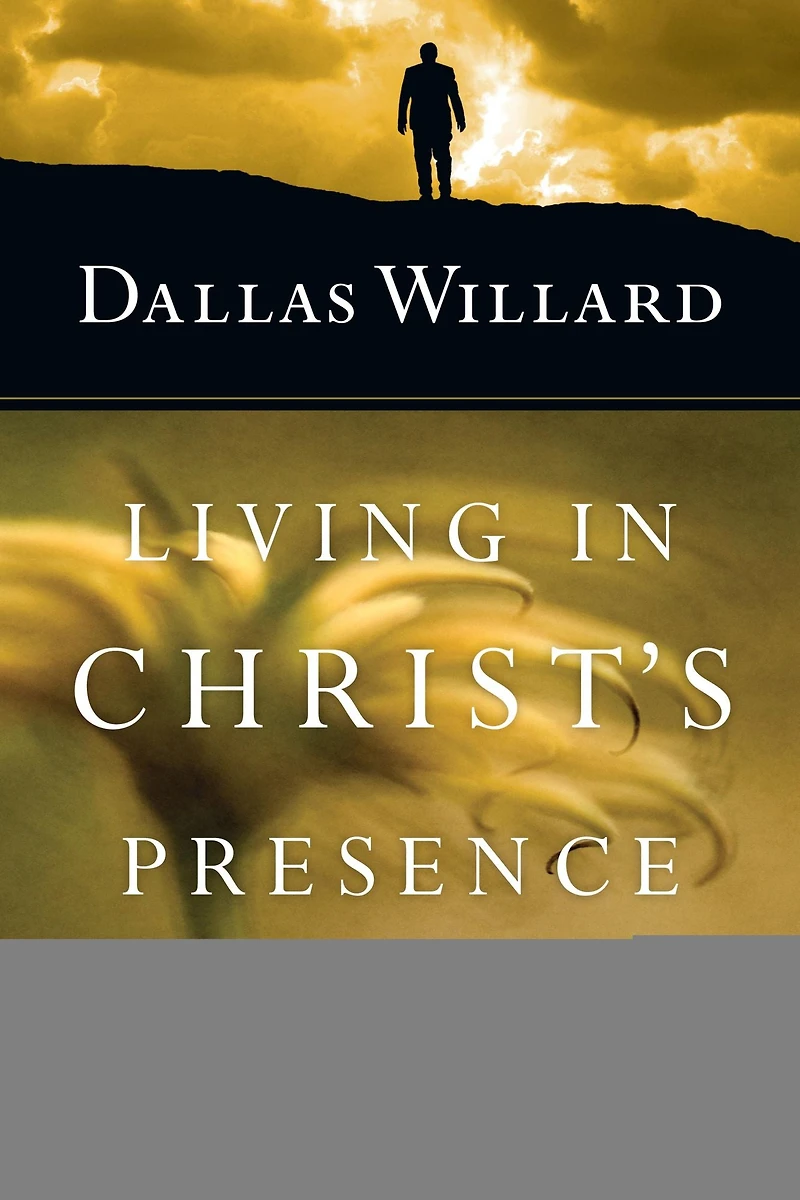 Living Christ's Presence: Final Words on Heaven and the Kingdom of God