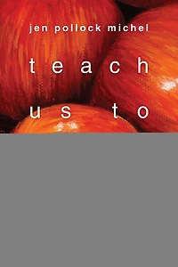 Teach Us to Want: Longing, Ambition and the Life of Faith