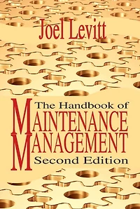 Handbook of Maintenance Management