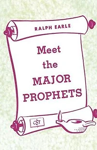 Meet the Major Prophets