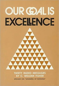 Our Goal Is Excellence: A Compilation of Radio Messages