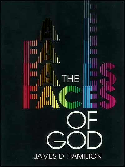 The Faces of God: How Our Images of God Affect Us
