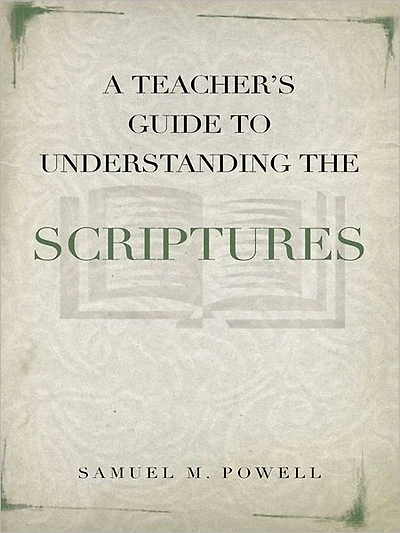 A Teacher's Guide to Understanding Scriptures