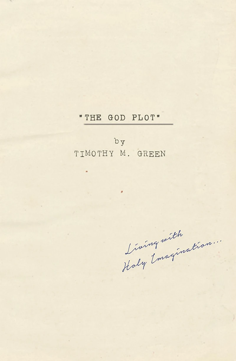 The God Plot: Living with Holy Imagination