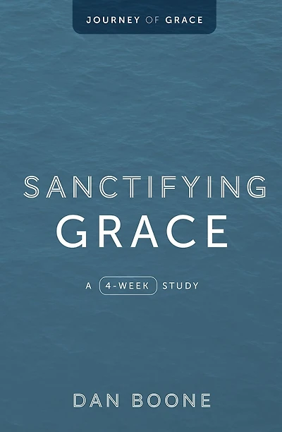 Sanctifying Grace: A 4-Week Study