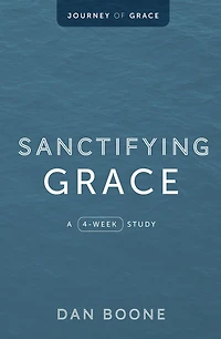 Sanctifying Grace: A 4-Week Study