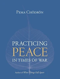 Practicing Peace in Times of War