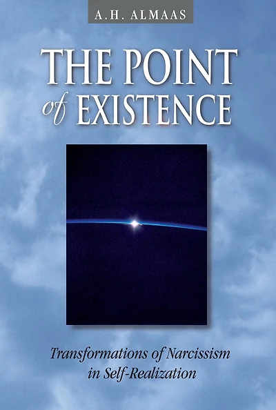 The Point of Existence: Transformations Narcissism Self-Realization