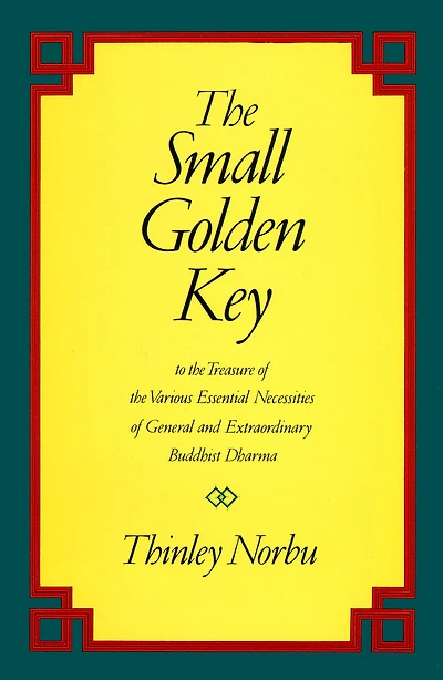 the Small Golden Key: To Treasure of Various Essential Necessities General and Extraordinary Buddhist Dharma