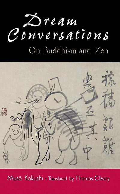 Dream Conversations: On Buddhism and Zen