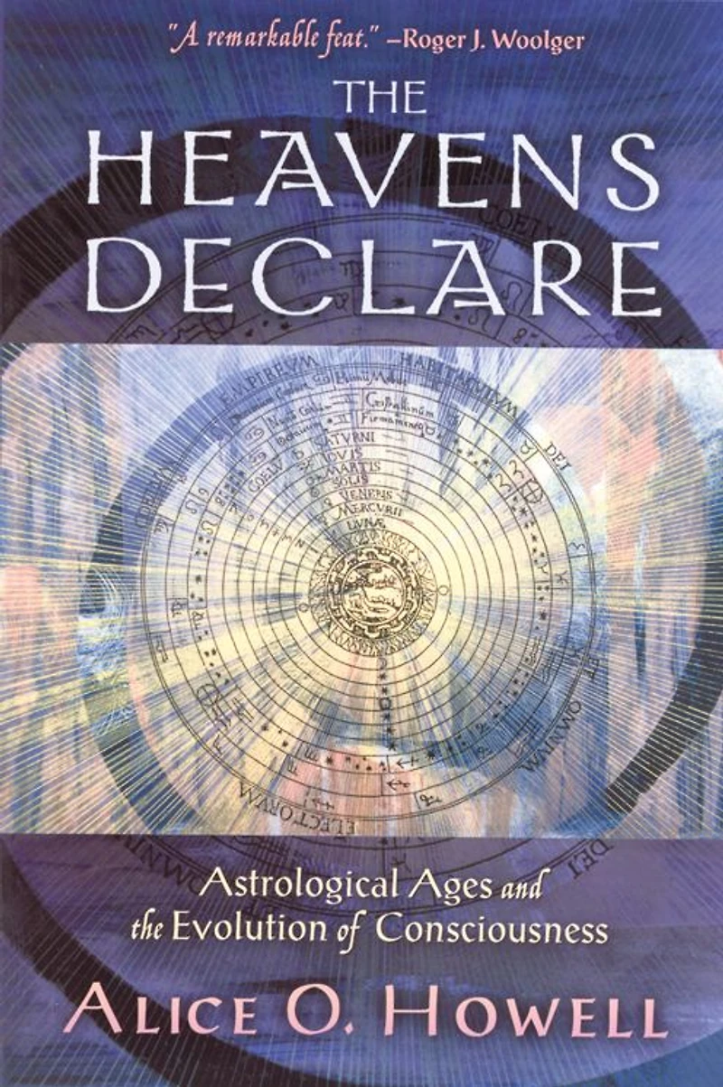 the Heavens Declare: Astrological Ages and Evolution of Consciousness