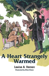 A Heart Strangely Warmed