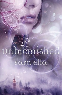 Unblemished (Unblemished Trilogy #1)