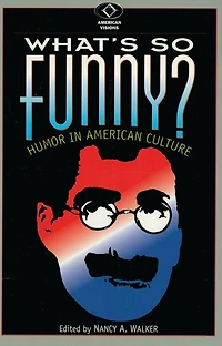 What's So Funny?: Humor American Culture