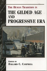 the Human Tradition Gilded Age and Progressive Era