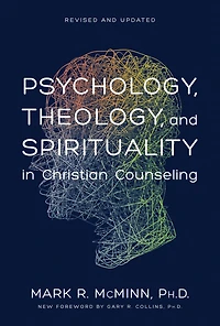 Psychology, Theology, and Spirituality Christian Counseling