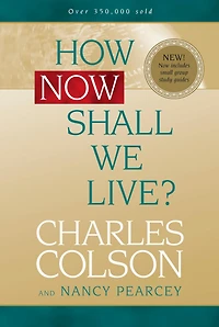 How Now Shall We Live (Abridged)