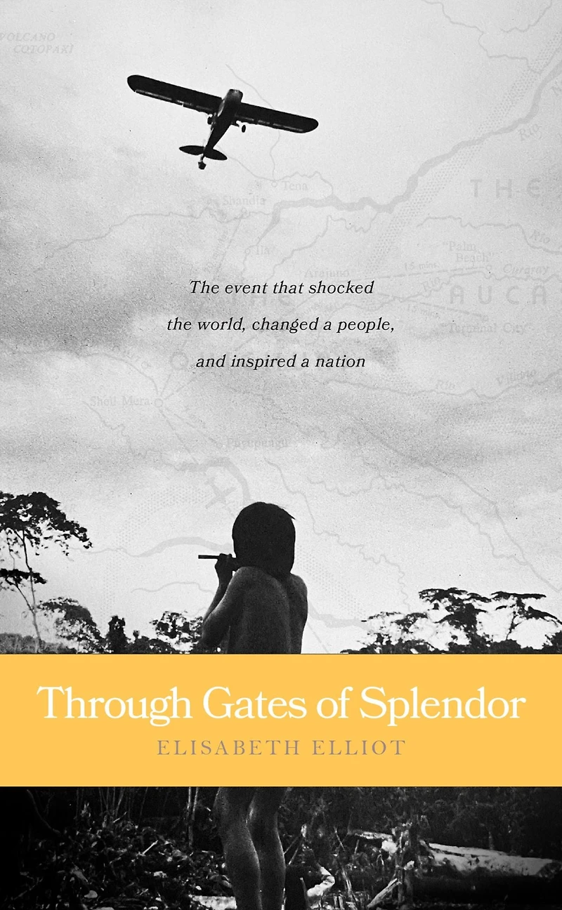 Through Gates of Splendor