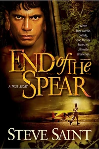 End of the Spear (Abridged)