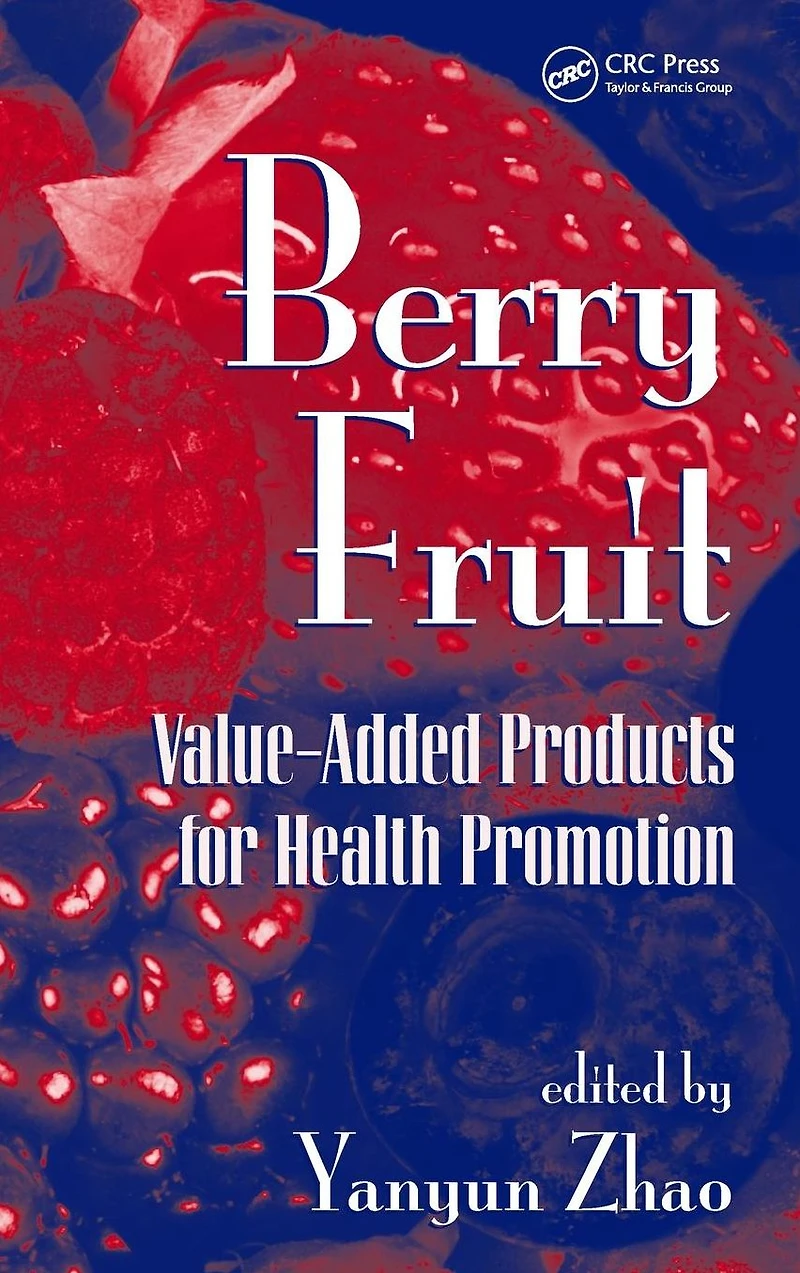 Berry Fruit: Value-Added Products for Health Promotion