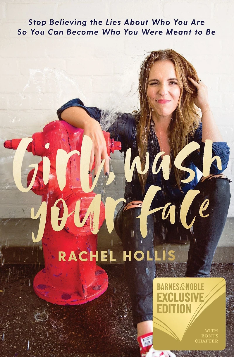Girl, Wash Your Face: Stop Believing the Lies about Who You Are So Can Become Were Meant to Be