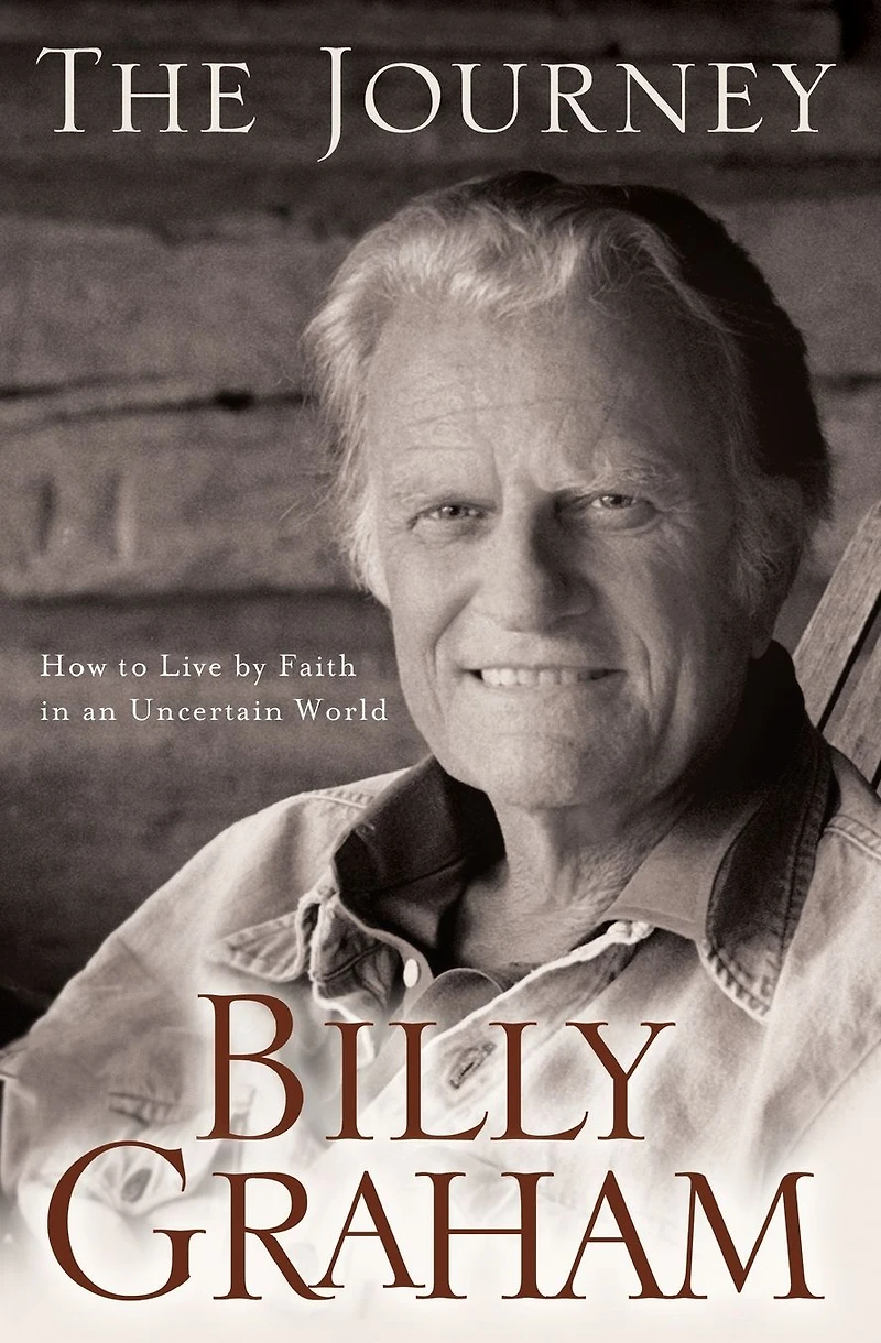 The Journey: Living by Faith an Uncertain World