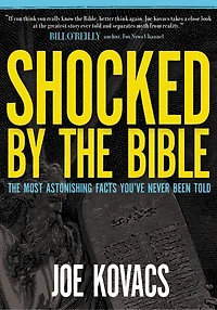 Shocked by The Bible: Most Astonishing Facts You've Never Been Told