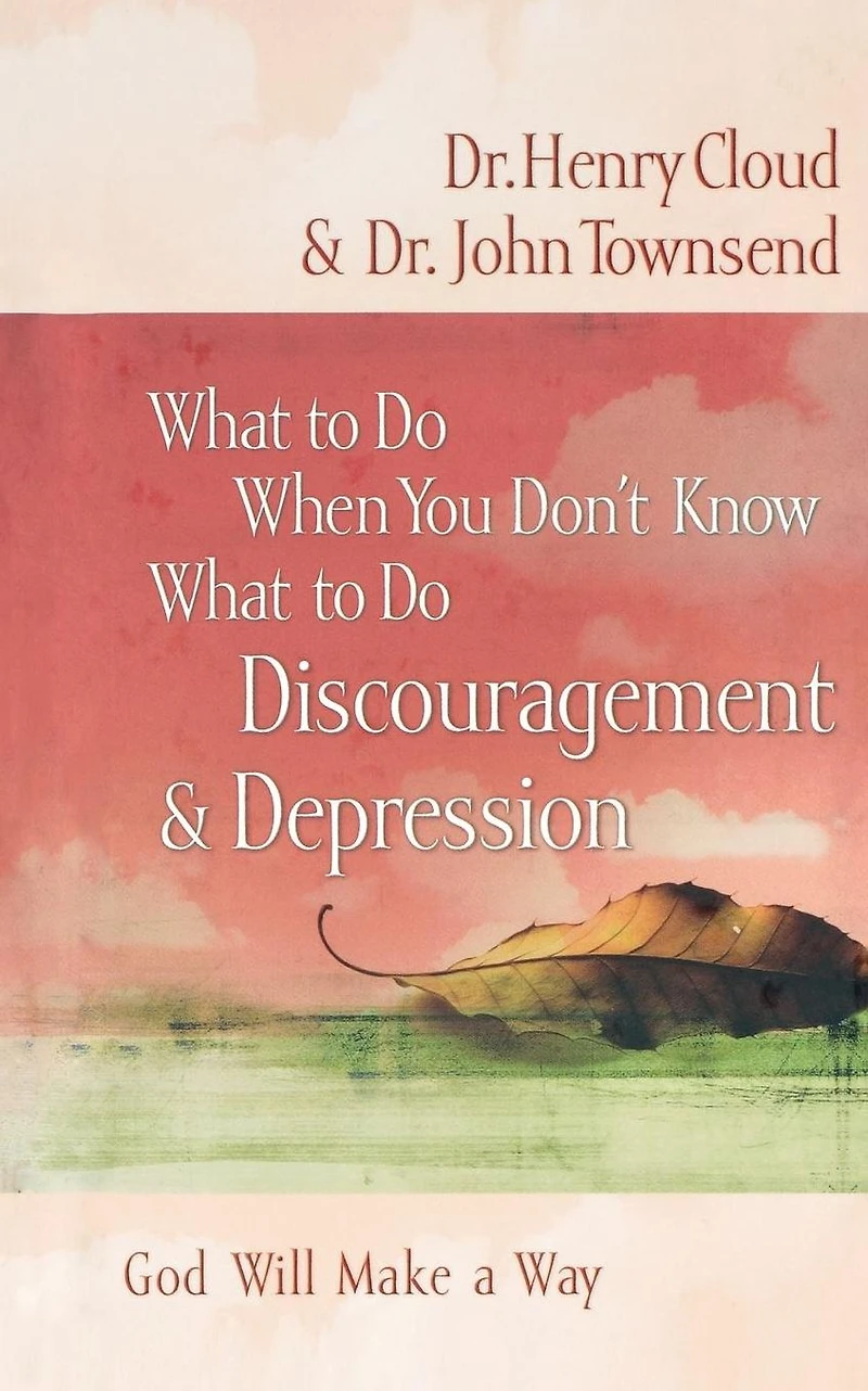 What to Do When You Don't Know Do: Discouragement and Depression