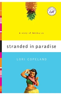 Stranded Paradise: A Story of Letting Go