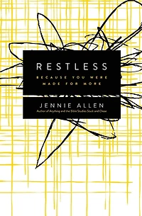 Restless: Because You Were Made for More