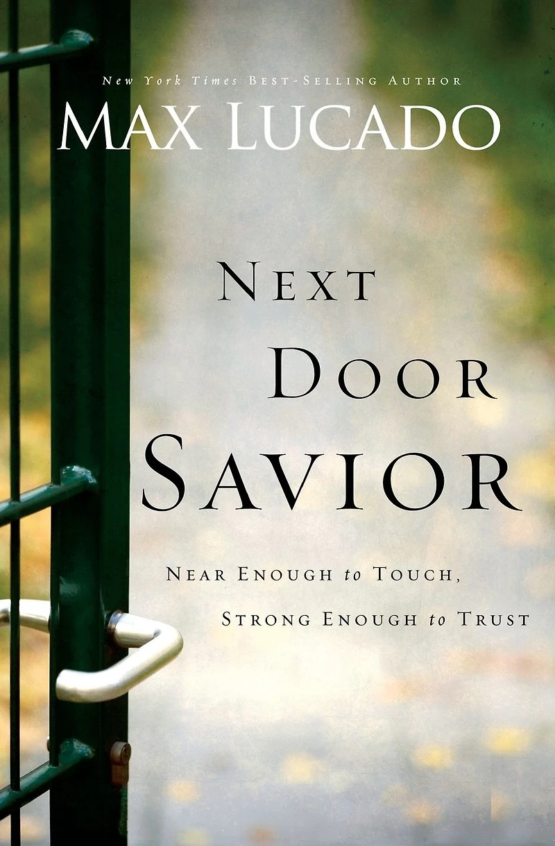 Next Door Savior: Near Enough to Touch, Strong Trust
