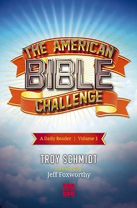 The American Bible Challenge: A Daily Reader Volume 1