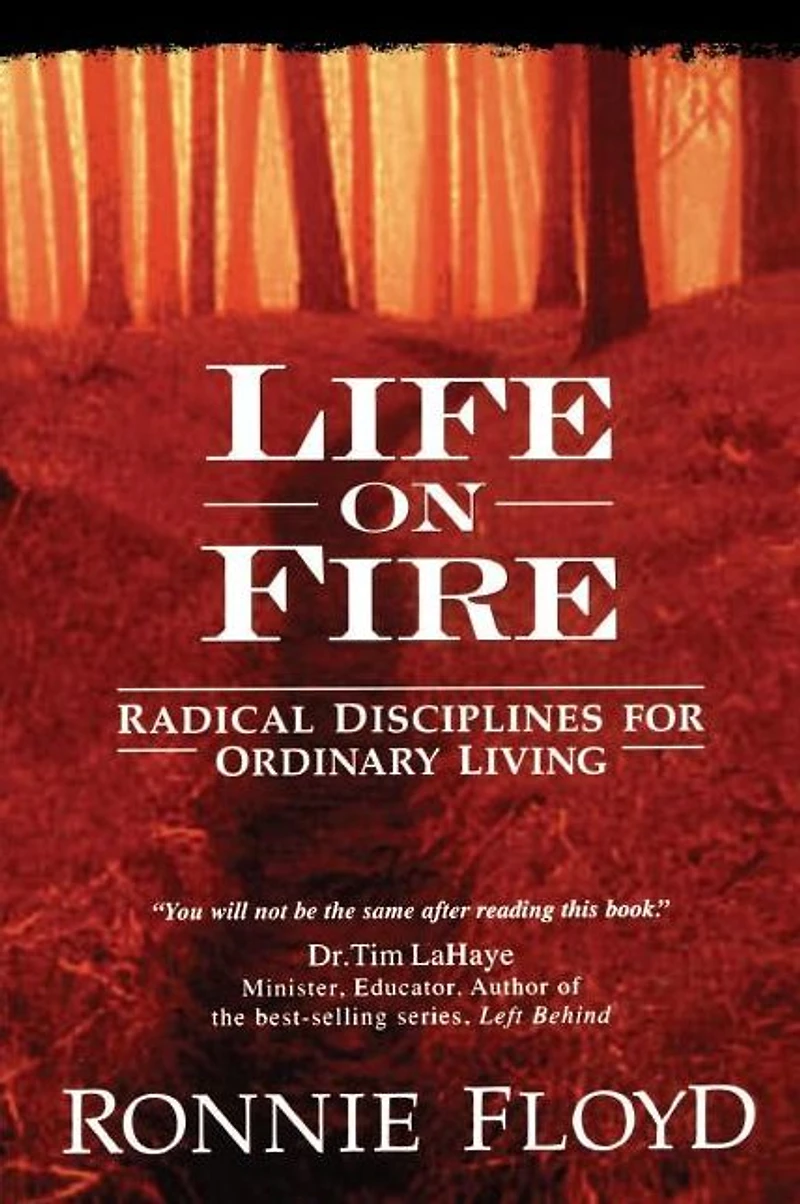Life on Fire: Radical Disciplines for Ordinary Living
