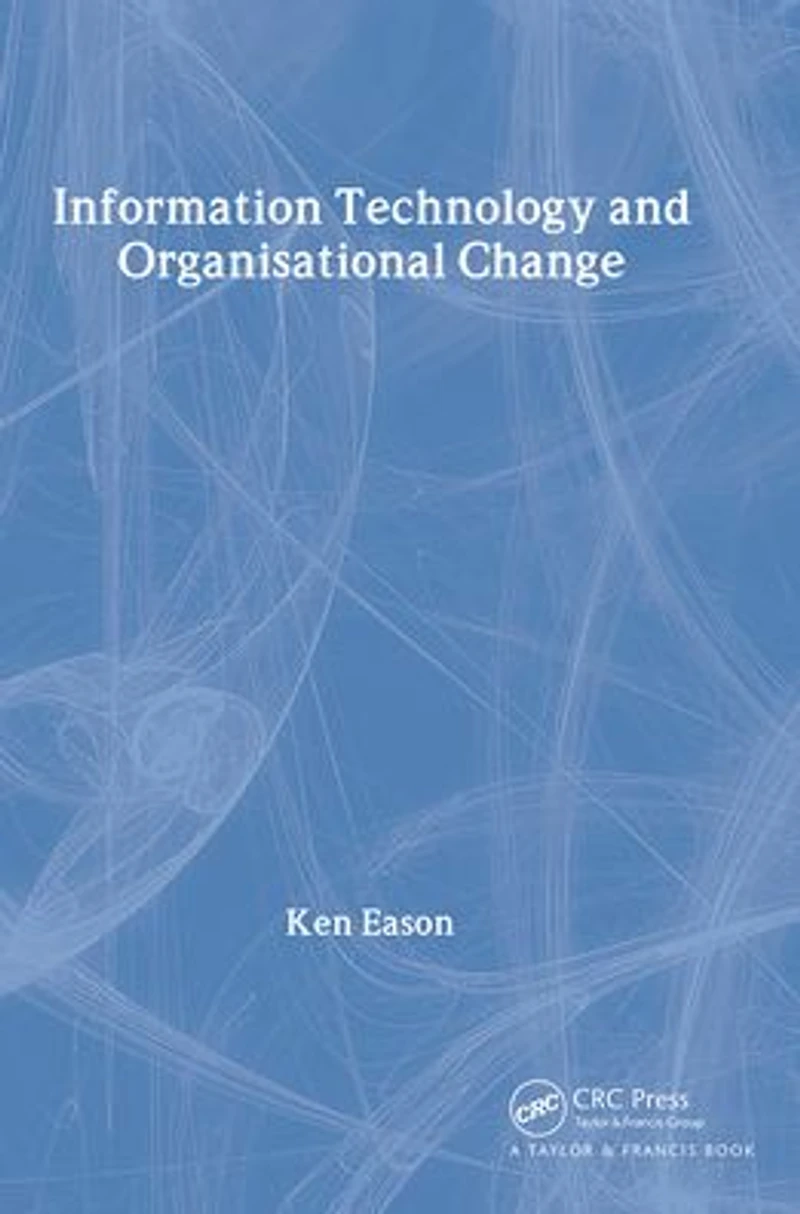 Information Technology And Organisational Change