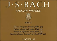 J.S. Bach: Organ Works Book 6