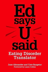 Ed says U said: Eating Disorder Translator