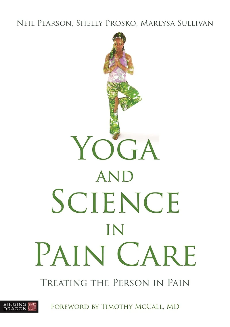 Yoga and Science Pain Care: Treating the Person