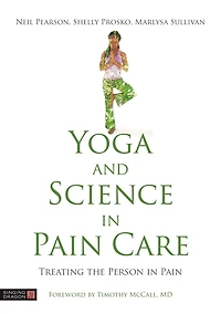 Yoga and Science Pain Care: Treating the Person